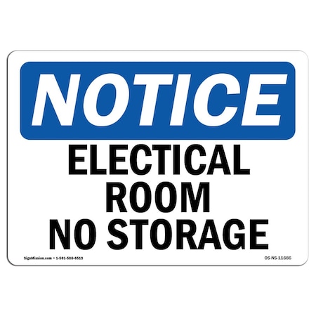 Signmission Safety Sign, OSHA Notice, 7" Height, Rigid Plastic, Electrical Room No Storage Sign, Landscape OS-NS-P-710-L-11686